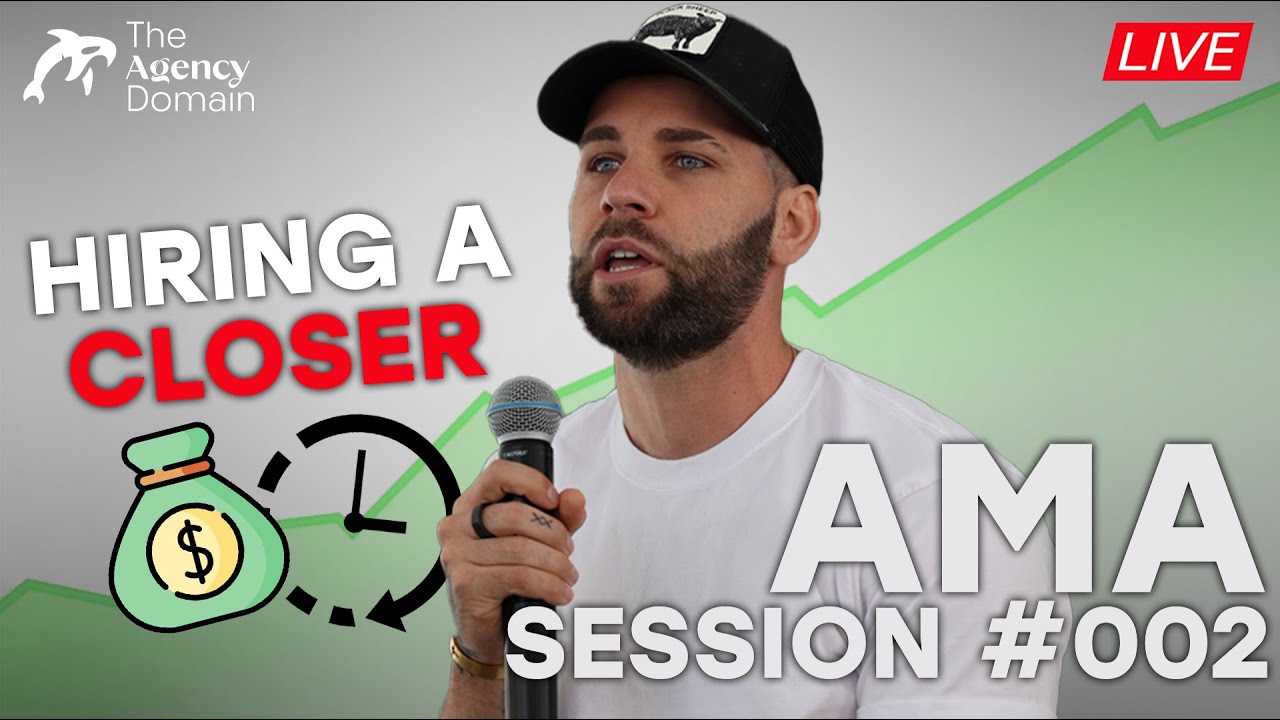 THIS is When You Should Hire a Closer – AMA Session #002